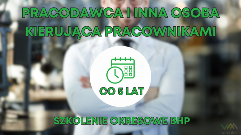 Szkolenie BHP Pracodawcy i innej osoby kierującej pracownikami.